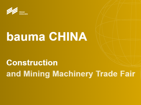 bauma CHINA (Shanghai BAUMA Construction Machinery Exhibition)